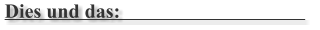 Dies und das: